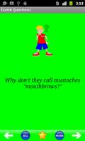 Dumb Questions