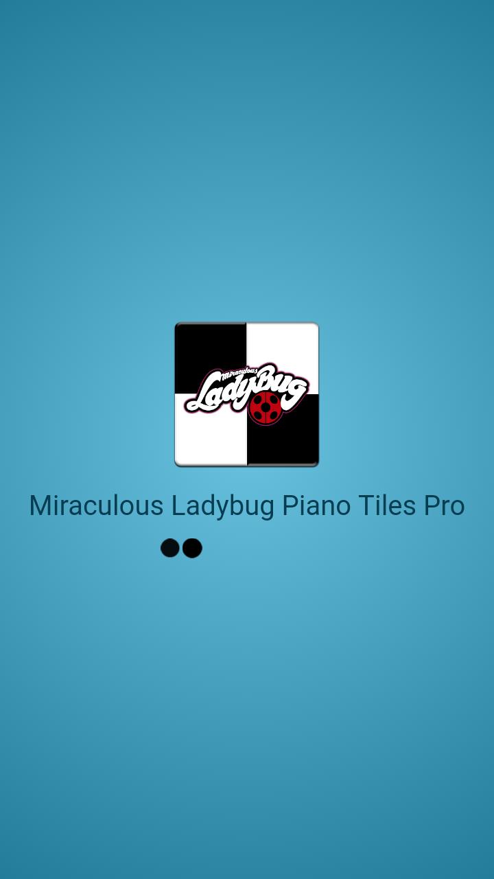 Miraculous Ladybug Piano Tiles 2019