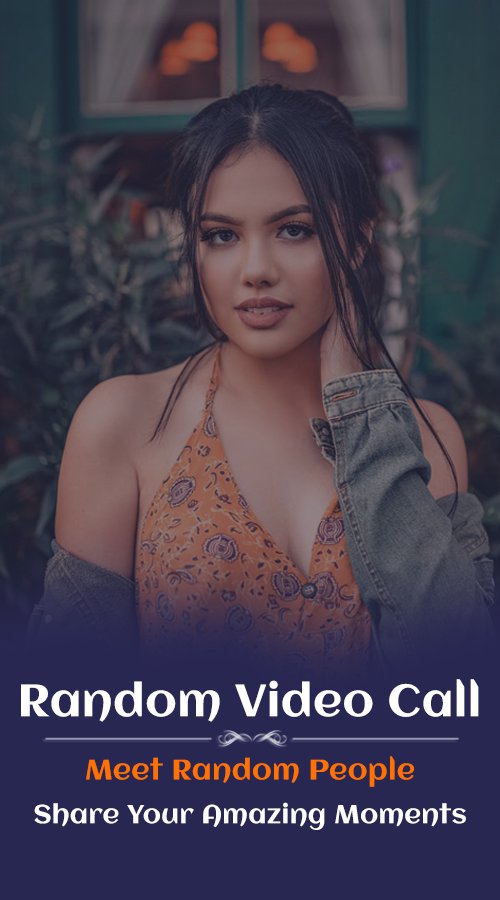 Video Chat : Live Video Call With Sexy Girls